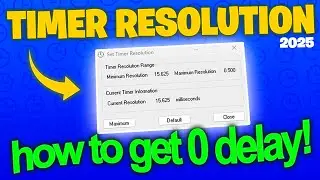 BEST WAY to setup Timer Resolution to get LOWER input delay (2025)