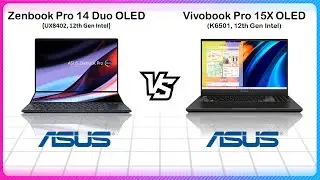 ASUS ZENBOOK PRO 14 DUO OLED 2022 VS ASUS VIVOBOOK PRO 15X OLED 2022