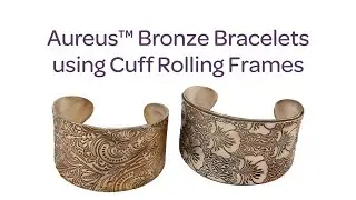 Cool Tools | Aureus™ Bronze Bracelet using Cuff Rolling Frames by Karen Trexler | Bronze Metal Clay