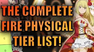 A COMPLETE FIRE PHYSICAL ADVENTURER TIER LIST! (Danmemo)