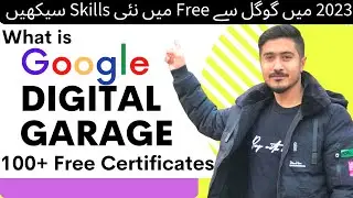 Google Digital Garage Tutorial| Free online courses with certificates in 2023