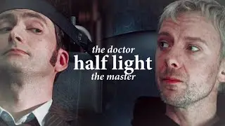 the doctor & the master | half light