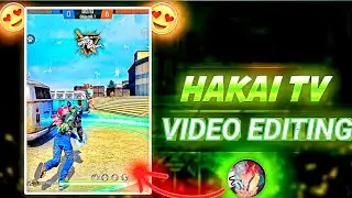 How To Edit Video Like Hakai Tv 🤔 Video Editing Tutorial | Hakai Tv Video Editing Tutorial