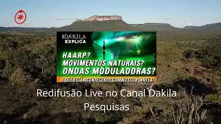 Redifusão Live Ondas Moduladoras no Dakila Pesquisas
