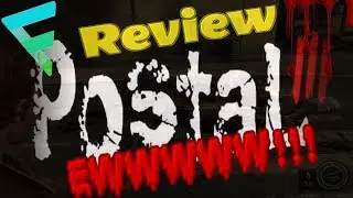 Postal 3 Game Review!
