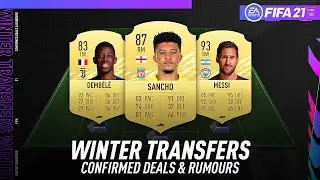 FIFA 21 NEW CONFIRMED WINTER TRANSFERS & RUMOURS! w/ SANCHO, MESSI, DEMBELE & MORE!