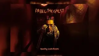 Marwan Pablo - Ghost | مروان بابلو - غوست (Mixed by Laith Beats) (بابلو غوست كامل)