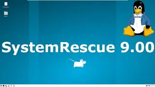 SystemRescue 9.00 Xfce Full Tour