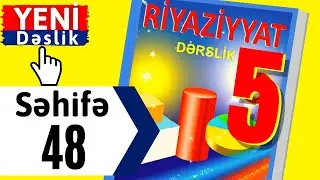 Riyaziyyat 5 ci sinif seh 48 adi kesrler ve bolme emeli dersleri / dersimiz riyaziyyat