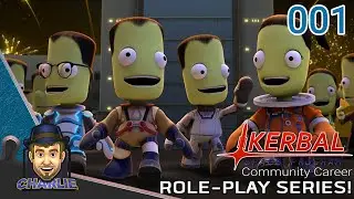 KSP ROLE-PLAY CAREER! - KSP Community Career - 001 - Kerbal Space Program Gameplay Role Play