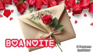 BOA NOITE!!! MENSAGEM LINDA PARA VOCÊ ❤️