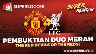 🔴 MAN UNITED VS LIVERPOOL | LIVE SUPER REACTION PREMIER LEAGUE 24/25