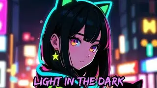 Nightcore - Light In The Dark (Lyrics)