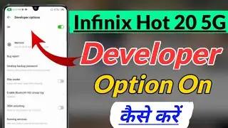 infinix Hot 20 5g me developer option kaise kare | How to on developer option in Infinix hot 20 5g