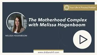 Episode 26: Mom guilt, mom brain and the motherhood complex with Melissa Hogenboom