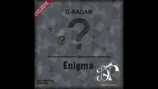 D-Radar - Enigma (Audio) @DRadarMusic