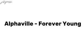 Forever Young by Alphaville/ lyrics