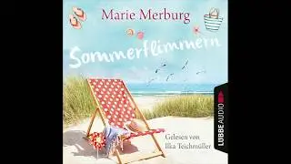 Sommerflimmern von Marie Merburg | Hörbuch | Sprecher Ilka Teichmüller| Lübbe Audio
