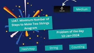 1347. Min Number of Steps to Make Two Strings Anagram #leetcode #coding #problemoftheday #hashmap