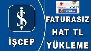 Faturasız Hatta Para tl Yükleme İşcep ile