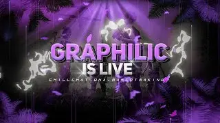 GRAPHILIC IS LIVE | Chill Chat , QNA and Mascot Making |
