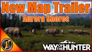 New Map Coming to Way of the Hunter! | Aurora Shores Trailer & Analysis!