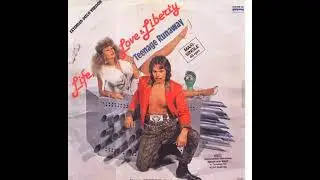 Life, Love & Liberty  - Teenage runaway (1985 Maxi version)