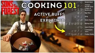 Cooking Mechanic and All Buffs Explained! | Sons of The Forest!