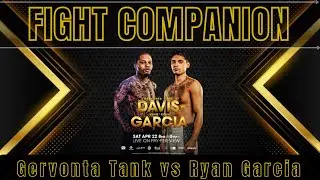 Fight Companion: Gervonta 'Tank' Davis vs 'King' Ryan Garcia