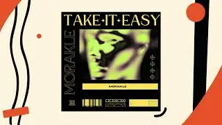 Morakle - Take It Easy | UrbnTapes