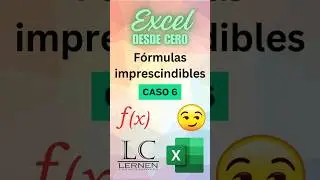 EXCEL DESDE CERO: Fórmulas Imprescindibles - Caso 6