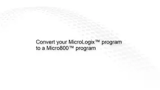 Micro Control modernization - MicroLogix™ migration project converter