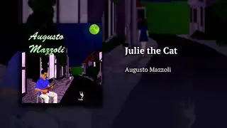 Julie the Cat - Augusto Mazzoli