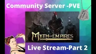 Myth Of Empires Sandbox survival mmo pve Community Server - Part 2