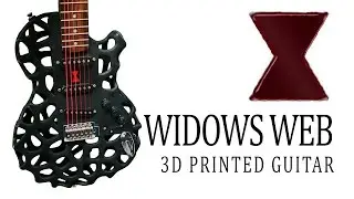 Widows Web 3D Printed Guitar