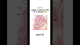 songs u need to add to ur playlist! | part 8. #rizz #tiktok #shortsfeed #shorts #fyp #songs #youtub