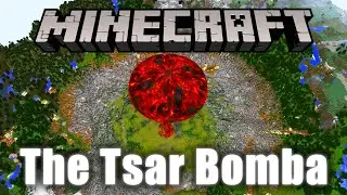 Detonating the Tsar Bomba in Minecraft