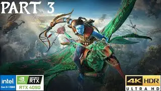 Avatar : Frontiers of Pandora Playthrough Part 3 - 4K 60 FPS - i9 13900K - RTX 4090 - FSR 3 - FG