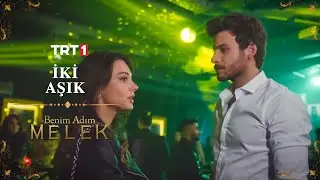 Büyük karşılaşma - Benim Adım Melek 18. Bölüm @BenimAdimMelekTRT