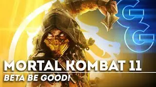 We Beta-Em-Up in the Mortal Kombat 11 Beta!
