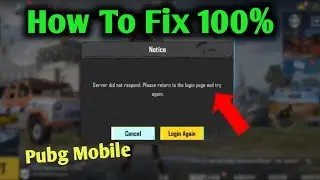 how to fix rver did not respond please return to the login page and try again pubg mobile