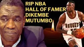🚩RIP NBA Hall Of Famer Dikembe Mutumbo Family Drops Major Bombshell Following His Death💔