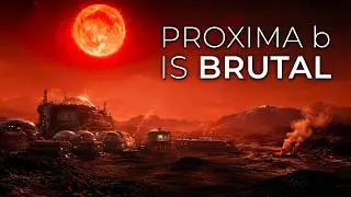 Why Living on Proxima b Would Be Worse Than You Think