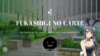 [EASY] Fukashigi no Carte - Seishun Buta Yarou wa Bunny Girl Senpai ED | Kalimba App Cover with Tabs