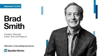 LinkedIn Speaker Series: Brad Smith