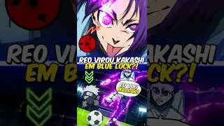 Reo virou Kakashi no Anime de PNG Lock? 🤔🥷 (Blue Lock)