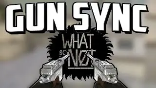 [CF/AL] GUN SYNC #51 | WHAT SO NOT - TOUCHED