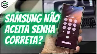 SAMSUNG Não Aceita Senha Correta? Resolva Rapidamente!