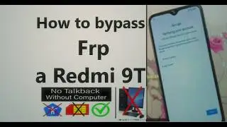 Redmi 9T Frp Bypass how to remove it without PC just with activity launcher app.