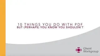 10 things you do with PDF, but shouldn't. Q&A